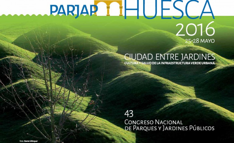 Huesca acoge del 25 al 28 de mayo el 43º Congreso Nacional de Parques y Jardines Públicos