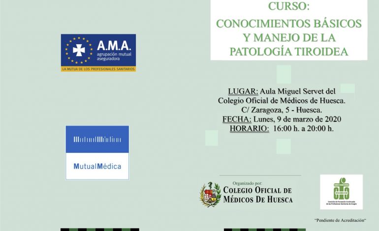 El Colegio de Médicos de Huesca organiza un curso de conocimientos básicos y manejo de la patología tiroidea